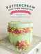 Buttercream One-Tier Wonders (30 simple and sensational buttercream cakes) by Valeri Valeriano, Christina Ong, 9781446306215