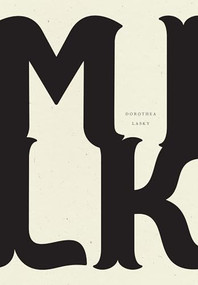 Milk - 9781940696645 by Dorothea Lasky, 9781940696645