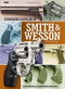 Standard Catalog of Smith & Wesson by Jim Supica, Richard Nahas, 9781440245633