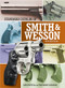 Standard Catalog of Smith & Wesson by Jim Supica, Richard Nahas, 9781440245633