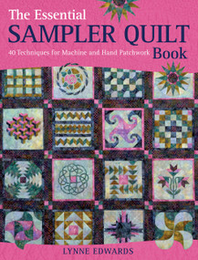 The Essential Sampler Quilt Book by Lynne Edwards, 9781446350614