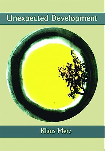 Unexpected Development by Klaus Merz, Marc Vincenz, 9781945680144