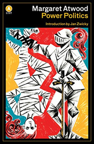 Power Politics (Poems) by Margaret Atwood, Jan Zwicky, 9781487004552