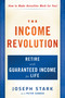 The Income Revolution (Retire with Guaranteed Income for Life) by Joseph Stark, Peter Sander, 9781630060664