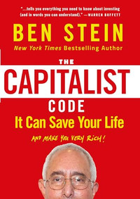 The Capitalist Code (It Can Save Your Life and Make You Very Rich) by Ben Stein, 9781630060848