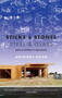 Sticks & Stones / Steel & Glass (One Architect's Journey) by Anthony Poon, 9781609531362