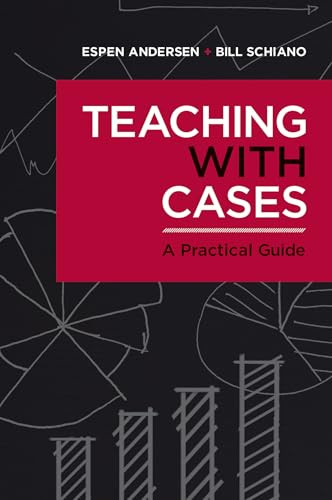 Teaching with Cases (A Practical Guide) - 9781625276261 by Espen Anderson, Bill Schiano, 9781625276261