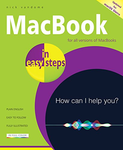 MacBook in easy steps (Covers macOS Sierra) by Nick Vandome, 9781840787450