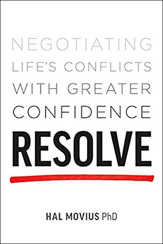 Resolve (Negotiating Life's Conflicts with Greater Confidence) by Hal Movius, 9781928055235