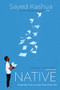 Native (Dispatches from an Israeli-Palestinian Life) - 9780802126290 by Sayed Kashua, 9780802126290