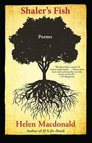 Shaler's Fish (Poems) - 9780802126313 by Helen Macdonald, 9780802126313