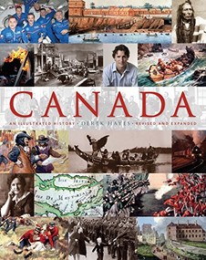 Canada: An Illustrated History (An Illustrated History, Revised and Expanded) by Derek Hayes, 9781771621205