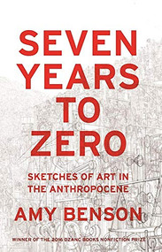 Seven Years to Zero by Amy Benson, 9781941088777