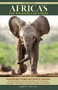 Africa's Top Wildlife Countries (Safari Planning Guide to Botswana, Kenya, Namibia, South Africa, Rwanda, Tanzania, Uganda, Zambia and Zimbabwe) by Mark W. Nolting, Duncan Butchart, 9780939895243