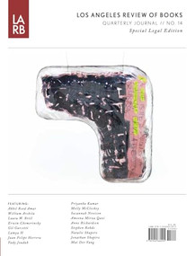 Los Angeles Review of Books Quarterly Journal Spring 2017 by Tom Lutz, 9781940660318