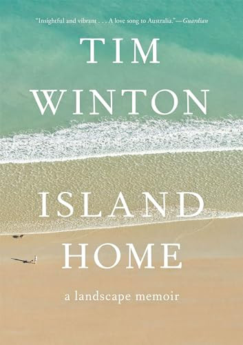 Island Home (A Landscape Memoir) by Tim Winton, 9781571311245