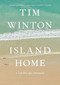 Island Home (A Landscape Memoir) by Tim Winton, 9781571311245