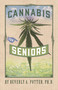 Cannabis for Seniors by Beverly A. Potter, 9781579512422