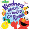 Kindness Makes the World Go Round by Sesame Workshop, 9781492660569