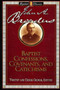 Baptist Confessions, Covenants, and Catechisms by Timothy George, 9780805420760