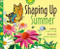 Shaping Up Summer - 9781771471633 by Lizann Flatt, Ashley Barron, 9781771471633