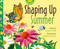 Shaping Up Summer - 9781771471633 by Lizann Flatt, Ashley Barron, 9781771471633