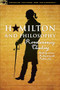 Hamilton and Philosophy (Revolutionary Thinking) by Aaron Rabinowitz, Robert Arp, 9780812699609
