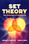 Set Theory: The Structure of Arithmetic by Norman T. Hamilton, Joseph Landin, 9780486824727