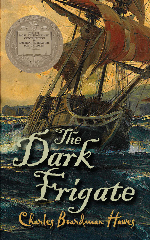 The Dark Frigate - 9780486823928 by Charles Boardman Hawes, Warren Chappell, 9780486823928