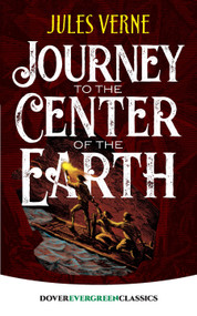 Journey to the Center of the Earth by Jules Verne, 9780486822495