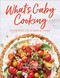 What's Gaby Cooking (Everyday California Food) by Gaby Dalkin, Matt Armendariz, 9781419728945