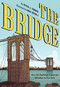 The Bridge (How the Roeblings Connected Brooklyn to New York) by Peter J. Tomasi, Sara DuVall, 9781419728525