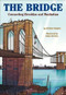 The Bridge (How the Roeblings Connected Brooklyn to New York) by Peter J. Tomasi, Sara DuVall, 9781419728525