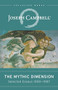 The Mythic Dimension (Selected Essays 1959-1987) by Joseph Campbell, 9781608684915