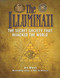 The Illuminati (The Secret Society That Hijacked the World) by Jim Marrs, 9781578596195