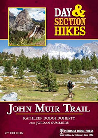 Day & Section Hikes: John Muir Trail by Kathleen Dodge Doherty, Jordan Summers, 9781634040808