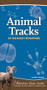 Animal Tracks of the Rocky Mountains (Your Way to Easily Identify Animal Tracks) by Jonathan Poppele, 9781591936985
