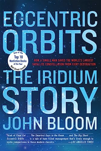 Eccentric Orbits (The Iridium Story) - 9780802126788 by John Bloom, 9780802126788