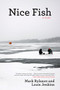 Nice Fish (A Play) by Mark Rylance, Louis Jenkins, 9780802126856