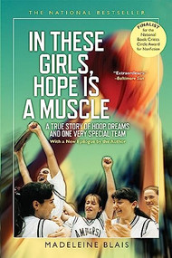 In These Girls, Hope Is A Muscle by Madeleine Blais, 9780802121455