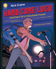 Hard Core Logo (Portrait of a Thousand Punks Anniversary Edition) by Nick Craine, Lynn Crosbie, 9781487001926