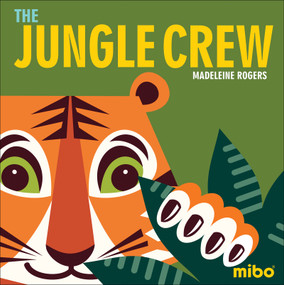 The Jungle Crew by Madeleine Rogers, 9781908985828