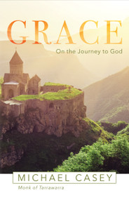 Grace (On the Journey to God) by Michael Casey, 9781640600645