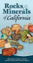 Rocks & Minerals of California (Your Way to Easily Identify Rocks & Minerals) by Dan R. Lynch, Bob Lynch, 9781591937470