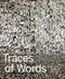 Traces of Words (Art and Calligraphy from Asia) by Fuyubi Nakamura, 9781927958902