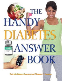The Handy Diabetes Answer Book by Patricia Barnes-Svarney, Thomas E. Svarney, 9781578595976