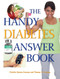 The Handy Diabetes Answer Book by Patricia Barnes-Svarney, Thomas E. Svarney, 9781578595976