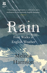 Rain (Four Walks in English Weather) by Melissa Harrison, 9780571328949