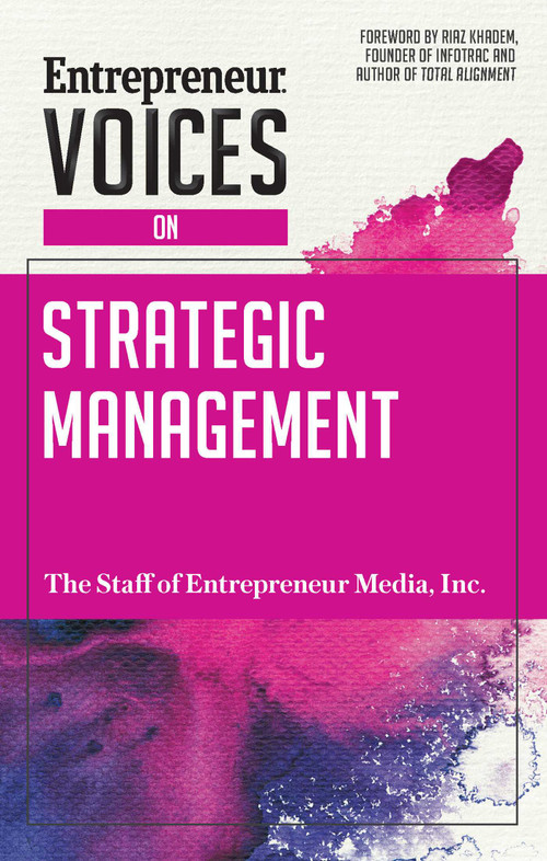 Entrepreneur Voices on Strategic Management by The Staff of Entrepreneur Media, Riaz Khadem, 9781599186184