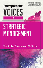 Entrepreneur Voices on Strategic Management by The Staff of Entrepreneur Media, Inc., Riaz Khadem, 9781599186184